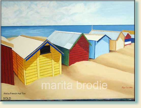 And a French Hut Too | Marita Brodie Art from the Heart