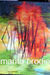 REEDY REFLECTIONS | Marita Brodie Art from the Heart